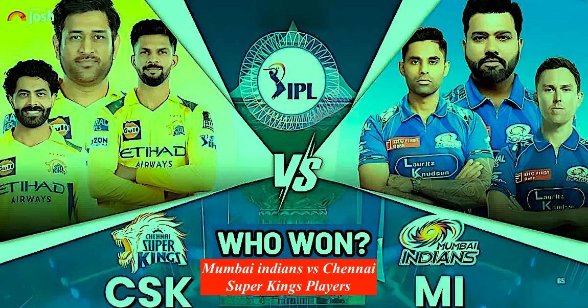 Mumbai indians vs chennai super kings Players